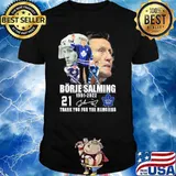 Borje Salming 1951-2022 21 thank you for the memories signature shirt