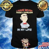 Dr Seuss I have never faked a sarcasm in my life shirt