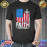 Faith Over Fear America flag shirt
