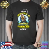 Never underestimate an old man with a fishing rob who was born in April shirt