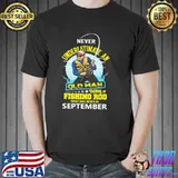 Never underestimate an old man with a fishing rob who was born in September shirt