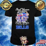 Real women love football smart women love the Buffalo Bills signatures shirt