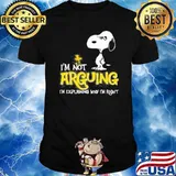 Snoopy and woodstock I'm not arguing I'm explaining why I'm right shirt