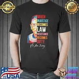 When injustice becomes law resistance becomes duty Kamala shirt