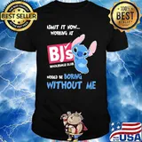 Admit it now working at BJ's wholesale club would be boring without me Stitch shirt