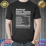 Assistant Dance Teacher Nutritional And Undeniable Factors T-Shirt