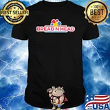 Bread N Head Shirt