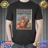 Flying Mammal Man Finally Came Home Poster T-Shirt