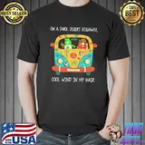 Hippie Weed On A Dark Desert Highway cool wind in my hair shirt