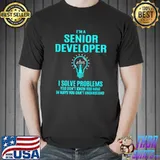 I'm A Senior Developer I Solve Problems Light T-Shirt