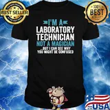 I'm Laboratory Technician Not A Magician Job Title Gift T-Shirt