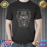 Legendary Since May 2005 Life Begins At The Age Of 18 Birthday 18th Birthday Sayings T-Shirt