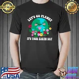 Let's Go Planet It's your Earth Day 2023 Flower Groovy T-Shirt