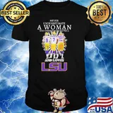 Never underestimate a woman who understands football and loves LSU Mathieu Dorsey signatures shirt