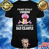 Peanut Jeff Dunham I'm not totally useless I can be used as a bad example shirt