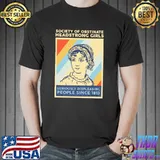 Society of obstinate headstrong girl Seriously displeasing people since 1813 - Book Lover shirt