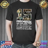 15 Years Of Prison Break 2005 2020 Thank You For The Memories Signatures T-Shirt