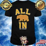 Allin win it for bergy bear bruins shirt