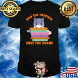 Ban the fascists save the books cat T-Shirt