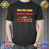 Best Dad Jokes Bedtime Stories And Bear Hugs Retro T-Shirt