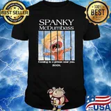 Brooklyndad Defiant Spanky Mcdumbass Coming To A Prison Near You Soon Shirt