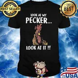 Chicken Look At My pecker look at it shirt