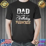 Dad Of The Birthday Princess Father Gifts Leopard Birthday T-Shirt