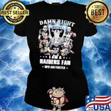 Damn Right I Am A Raiders Fan Now And Forever signatures Shirt Ladies tee