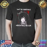 Don't Be A Hard Rock When You Really Are A Gem Musician Signature T-Shirt