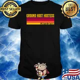 Ground Host Hostess Limited Edition Vintage T-Shirt