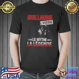Guillaume L'homme le mythe la legende shirt