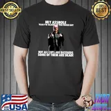 Hey asshole talking tough guy not all bastards some them dead T-Shirt