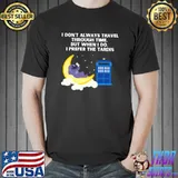 I don't always travel through time when i do prefer the tardis moon astronaut T-Shirt