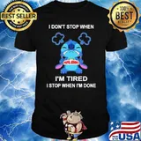 I don't stop when Pizza Papa John's I'm tired I stop when I'm done Stitch shirt