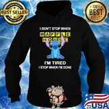 I don't stop when Waffle House I'm tired I stop when I'm done stitch s Hoodie