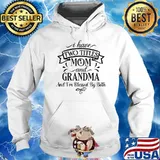 I have two titles Mom and Grandam and I'm Blessed by both shirt