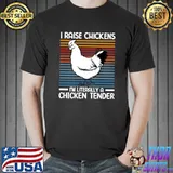 I Raise Chickens I'm Literally A Chicken Tender Vintage T-Shirt