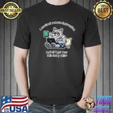 I survived remote instruction all i got was this lousy anteater T-Shirt