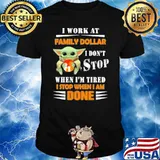 I work at Family Dollar I don't stop when I'm tired I stop when I am done baby yoda shirt