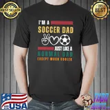 I’m A Soccer Dad Just Like A Normal Dad Except Much Retro T-Shirt
