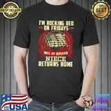 I'm Rocking Red Fridays Returns Home Flag Military Deployed Niece T-Shirt