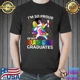 I'm So Proud Of My Fourth Grade Graduates Unicorn Dabbing T-Shirt