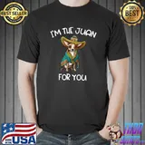 I'm The Juan For You Cinco De Mayo May Fifth T-Shirt