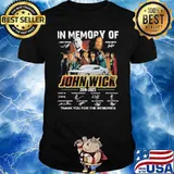 In memory of John Wick 2014-2023 thank you for the memories signatures shirt