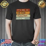 It's Me Hi Im The Teacher It's Me Colors Retro T-Shirt