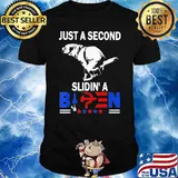 Just a second slidin' a Biden shirt