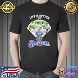 Life is better with Milwaukee Brewers shirt