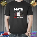 Math Is No Prob Llama Math Llama T-Shirt