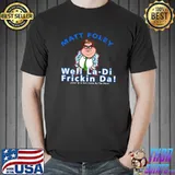 Matt Foley Well La-Di Frickin Da! Officially Licensed T-Shirt