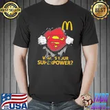 MCDONALD'S what's your superpower superman shirt